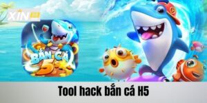 Tool Hack Bắn Cá H5 - Xin88 Chia Sẻ Công Cụ Hiện Đại 2024